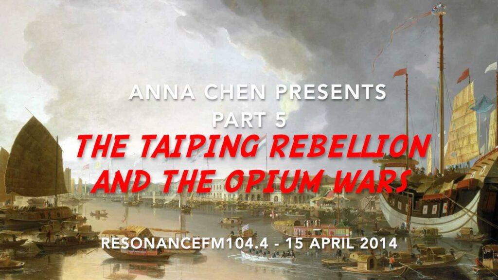 Anna Chen presents The Taiping Rebellion, Part 5 of Episode 15: China's Scientific and Cultural Innovations .