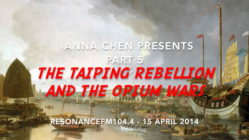 Anna Chen presents Part 5 of Episode 15 of her series, Madam Miaow's Culture Lounge at Resonance FM 104.4, China's Cultural & Scientific Innovations: The Taiping Rebellion. 15 April 2014