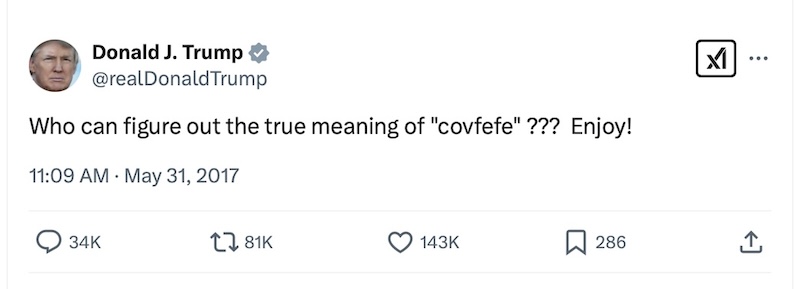 Trump's meaning of Covfefe tweet 31 May 2017